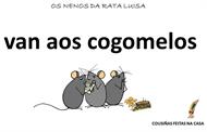 A rata Luisa, cogomelos